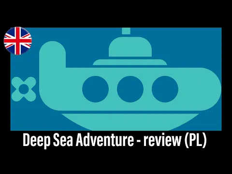 (639) Deep Sea Adventure - review (ENG)
