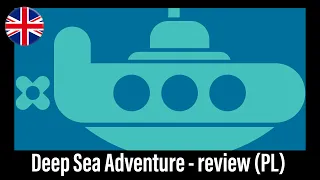 🇬🇧 (639) Deep Sea Adventure - review (ENG)
