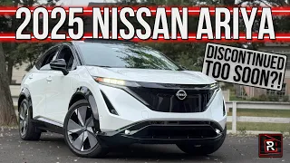 The 2025 Nissan Ariya Platinum e-4ORCE Is A Fashionably Late SUV That Met Its End Prematurely