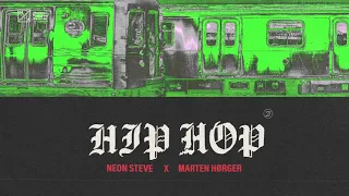 Neon Steve & Marten Hørger - Hip Hop (Official Visualizer)