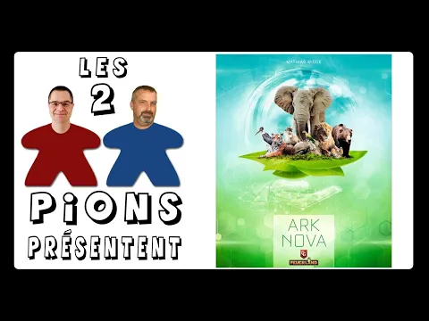 Ark Nova - Présentation, règles et avis
