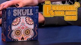 Skull - The Occasional Board Game Show