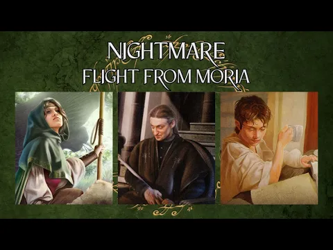 LOTR LCG Solo Progression Series - Episode 54: Flight from Moria [Nightmare]