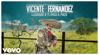 Vicente Fernández - Llegando a Ti (Video Lyrics)
