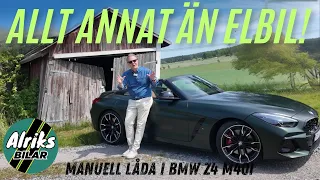 Prov BMW Z4 M40i med manuell låda – den sista överlevaren. Allt annat än en elbil!