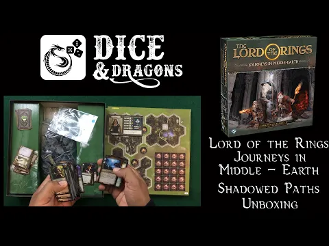 Dice and Dragons The Lord of the Rings Journeys in Middle Earth Shadowed Paths Unboxing