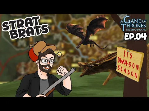 It's Hunting Season | Strat Brats: A Game of Thrones Ep.04