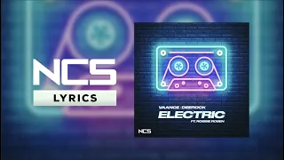 Vaance & Deerock - Electric (feat. Robbie Rosen) [NCS Lyrics]