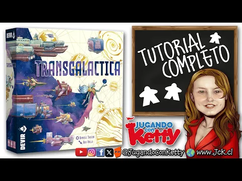 Tutorial Completo de Transgaláctica [JcK / Juego de Mesa / Devir]