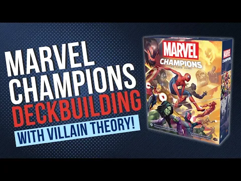Marvel Champions Deckbuilding With VillainTheory