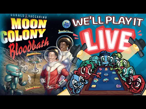 Moon Colony Bloodbath - We'll Play it Live