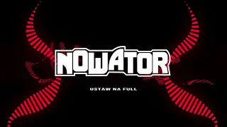 NOWATOR - Ustaw Na Full (Album ALFABETYCZNY SPIS)