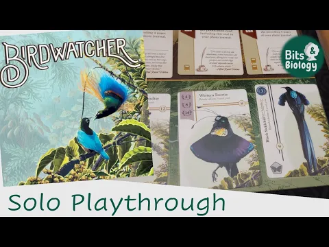 Birdwatcher solo playthrough and thoughts about the game | Bits & Biology