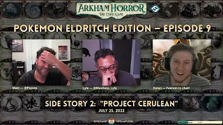 Arkham Horror LCG: Pokemon Eldritch Edition Side Story 2: "Project Cerulean" - Crit Camp