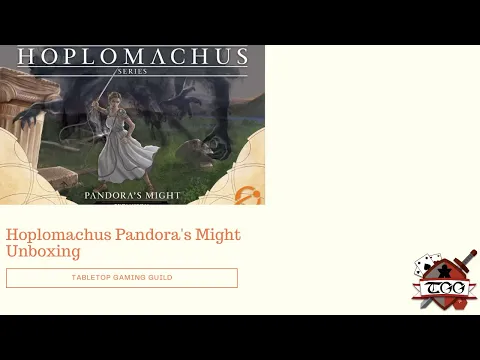 Hoplomachus Pandora's Might Board Game Unboxing