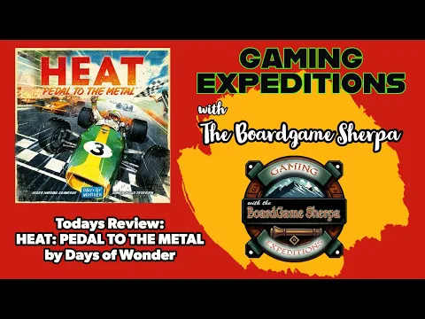 Heat: Pedal to the Metal | Racing Game Review | Gaming Expeditions with the Board Game Sherpa Ep003