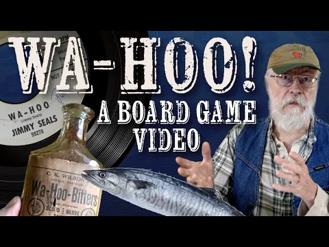 Wa Hoo! Means many things to many people. Board game to me!