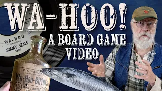 Wa Hoo! Means many things to many people. Board game to me!