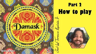 Damask - Part 2: how to play | JLTEI