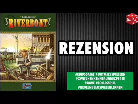 Riverboat (Michael Kiesling, Lookout 2017) - Angespielt-Regelerklärvideo + Rezension (deutsch)