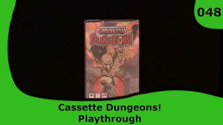 Cassette Dungeons - Playthrough | 48 | Small Box, Big Game