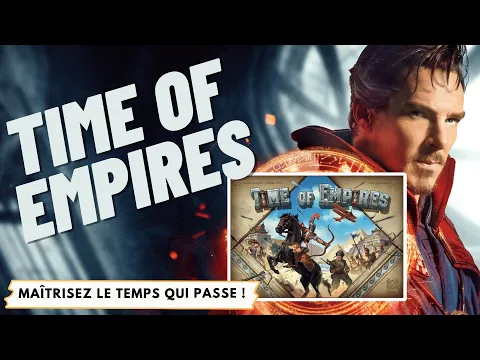 Time of Empires, de Pearl Games. Et c'est le temps qui court...