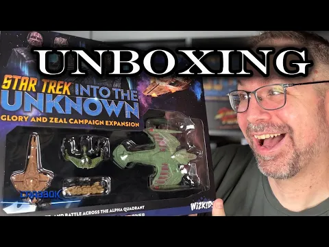Klingons and Cardassians! Glory And Zeal Campaign Expansion Unboxing! Star Trek Into the Unknown!