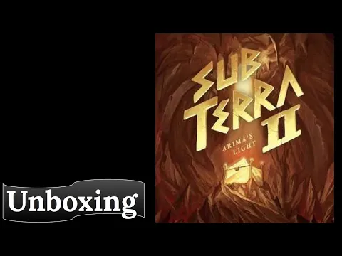 Sub Terra II Arima's Light: Unboxing