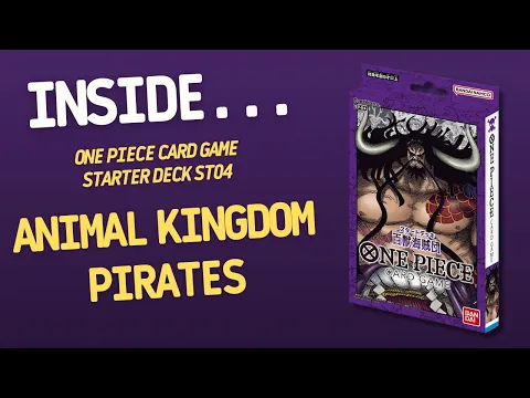 Inside…One Piece Card Game: Animal Kingdom Pirates (4K60fps)