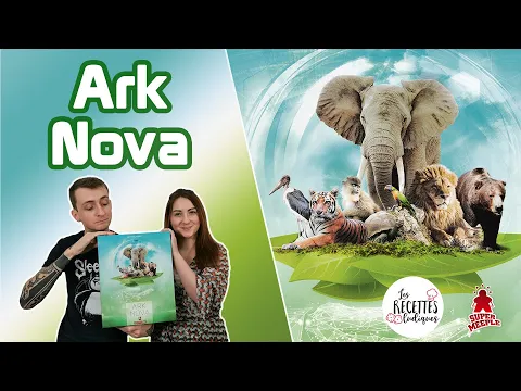 Ark Nova [Règles complètes + avis] - Les recettes ludiques