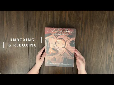 Sherlock Holmes, Consulting Detective: Jack the Ripper & the West End Adventures Unboxing & Reboxing