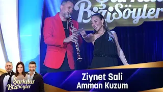 Ziynet Sali - AMMAN KUZUM
