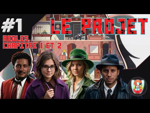Le Projet - #1 - Règles, Chapitres 1 et 2