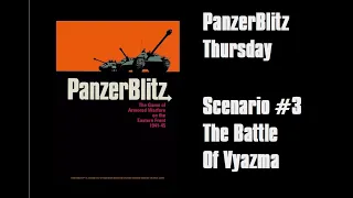 Panzerblitz Thursday: # 3- The Battle of Vyazma