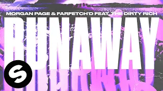 Morgan Page, farfetch’d – Runaway (feat. The Dirty Rich) [Official Audio]