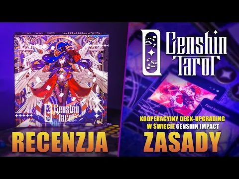 GENSHIN TAROT - Kooperacyjny deck-upgrading w świecie Genshin Impact | Recenzja | Zasady