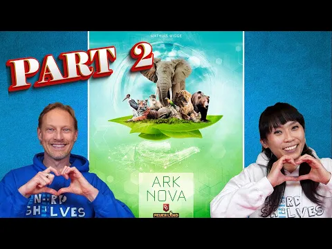 ARK NOVA Live Board Game Playthrough Part 2 #104