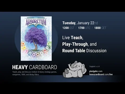 Arboretum 3p Teaching, Play-through, & Round table discussion by Heavy Cardboard