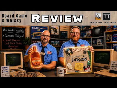 Computer Junkyard and Barrell Bourbon Amburana Board Game Pairing and Review
