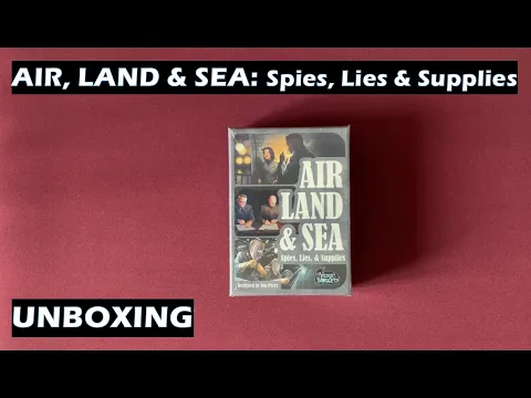 Unboxing Air Land and Sea Spies Lies and Supplies Card Game