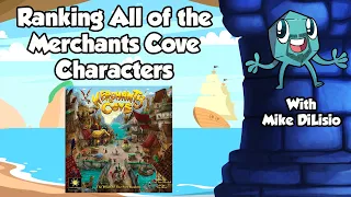 Ranking All of the Merchants Cove Characters - with Mike DiLisio