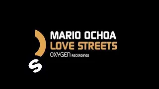 Mario Ochoa - Love Streets (Original Mix)