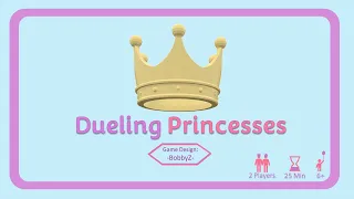 Dueling Princesses game overview