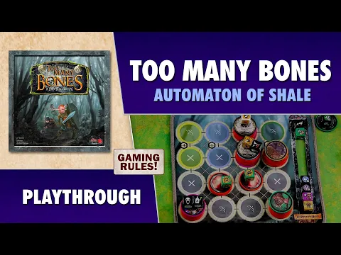 Too Many Bones:Automaton of Shale - Playthrough