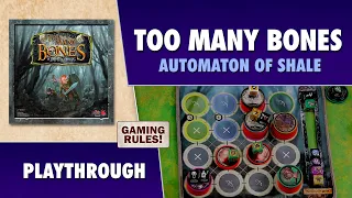 Too Many Bones:Automaton of Shale - Playthrough