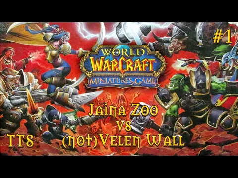 Warcraft Miniatures Game - #1 - Jaina zoo vs (not)Valen Wall - Tabletop simulator