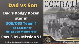 SOE OSS Team 1 - Part 3.1- Mission 53