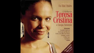 Teresa Cristina - Onde A Dor Não Tem Razão / Coração Leviano