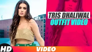 Tris Dhaliwal | Outfit Video | Diljit Dosanjh | Punjabi Songs 2018 | Speed Records