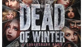 Dead of Winter : EP01